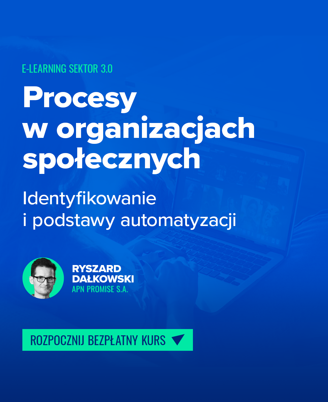 Kurs elearningowy: Procesy w organizacjach społecznych – identyfikowanie i podstawy automatyzacji