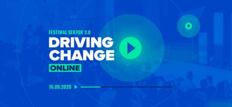 Festiwal Sektor 3.0 Driving Change Online